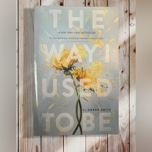 The Way I Used to Be — Amber Smith